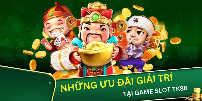 Nhiều ưu đãi dành cho game slots tại TK88